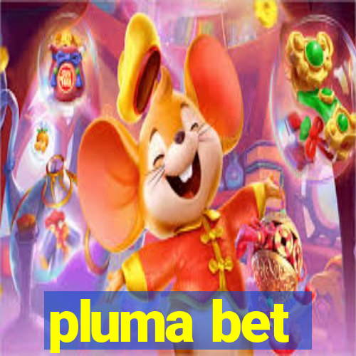 pluma bet